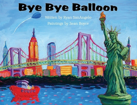 Bye Bye Balloon by SanAngelo, Ryan