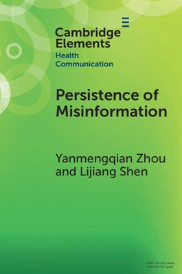 Persistence of Misinformation by Zhou, Yanmengqian