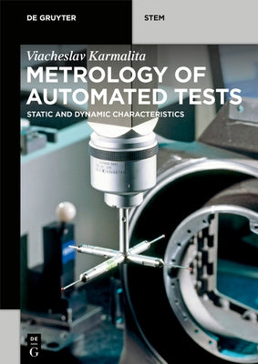 Metrology of Automated Tests by Karmalita, Viacheslav