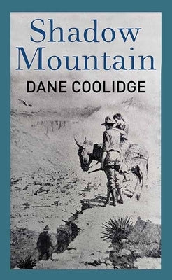 Shadow Mountain by Coolidge, Dane