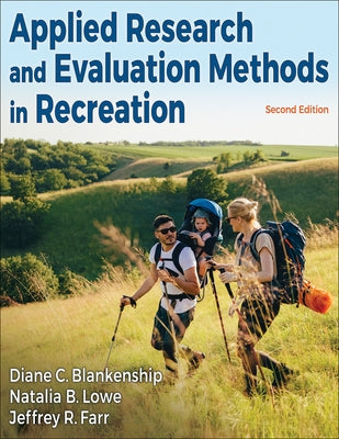 Applied Research and Evaluation Methods in Recreation by Blankenship, Diane C.