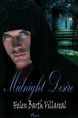 Midnight Desire Part 3 by Villareal, Helen Barth