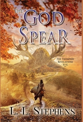 The God Spear by Stephens, L. L.