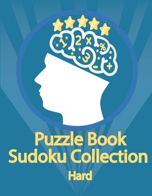 Puzzle Book, Sudoku Collection Hard: Sudoku Puzzles With Solutions At The Back. Puzzle book for adults- Entertaining Game To Keep Your Brain Active by Design, Douh