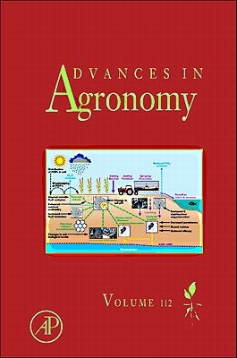 Advances in Agronomy: Volume 112 by Sparks, Donald L.