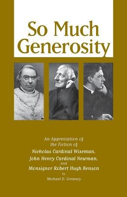So Much Generosity by Greaney, Michael D.