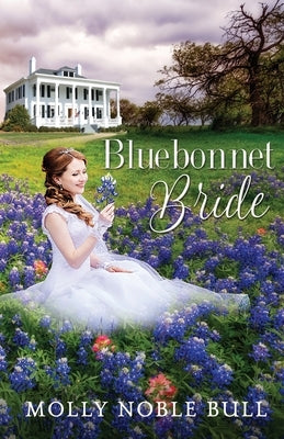 Bluebonnet Bride by Bull, Molly Noble