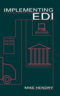 Implementing EDI by Hendry, Mike