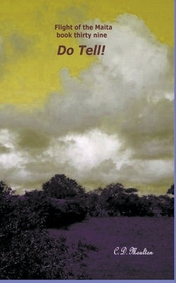 Do Tell! by Moulton, C. D.