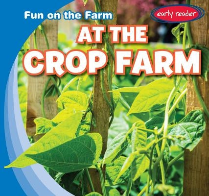 At the Crop Farm by Pendergast, George