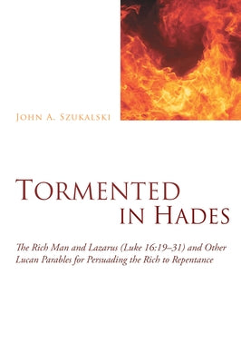 Tormented in Hades by Szukalski, John A.