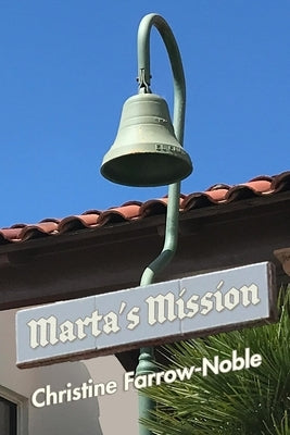 Marta's Mission by Farrow-Noble, Christine