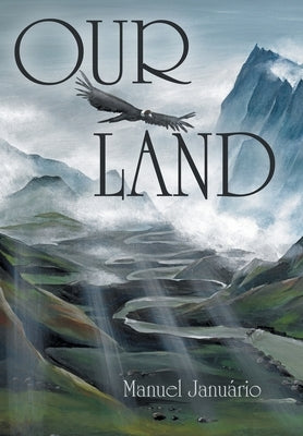 Our Land by Januário, Manuel