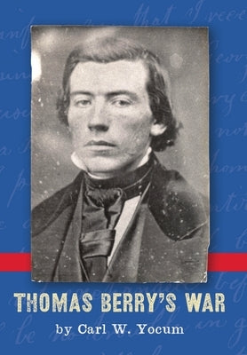 Thomas Berry's War by Yocum, C. W.