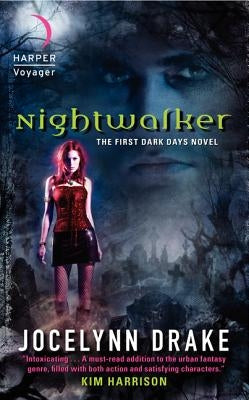Nightwalker: The First Dark Days Novel by Drake, Jocelynn