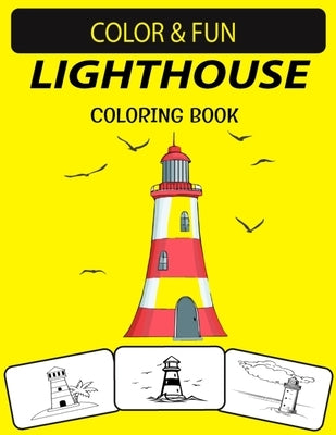 Lighthouse Coloring Book: An Excellent Lighthouse Coloring Book for Toddlers, Preschoolers & Kids by Press House, Black Rose