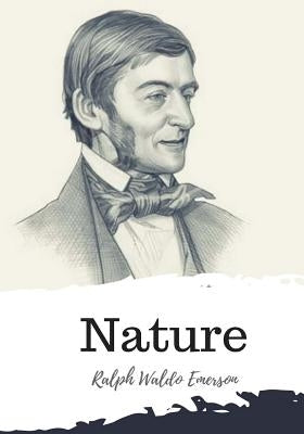 Nature by Emerson, Ralph Waldo