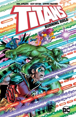 Titans: Burning Rage by Jurgens, Dan