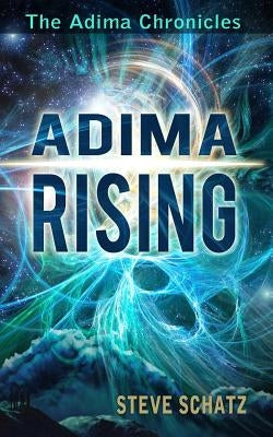 Adima Rising by Schatz, Steve