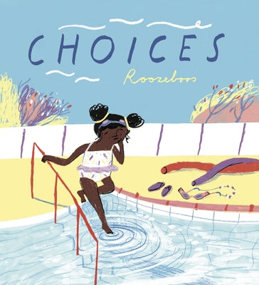Choices (Mini-Library Edition) by Roozeboos