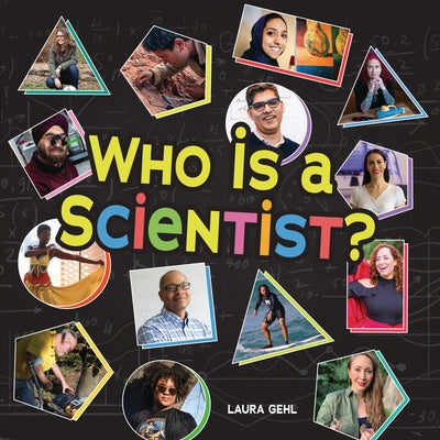 Who Is a Scientist? by Gehl, Laura