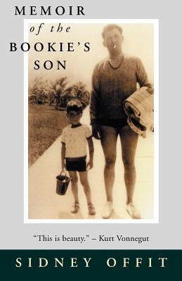 Memoir of the Bookie's Son by Offit, Sidney