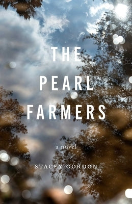 The Pearl Farmers by Gordon, Stacey