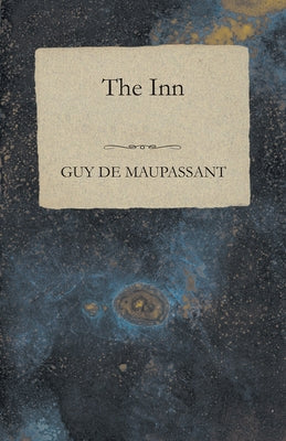 The Inn by Maupassant, Guy De