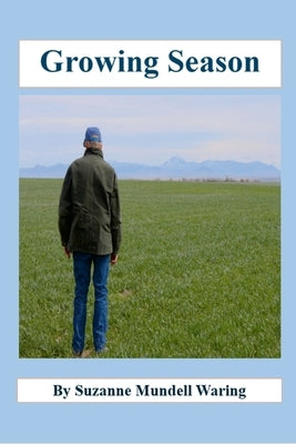 Growing Season by Waring, Suzanne Mundell