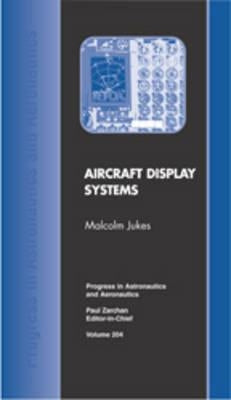 Aircraft Display Systems by Jukes, Malcolm