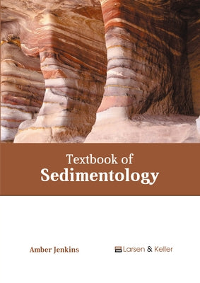 Textbook of Sedimentology by Jenkins, Amber