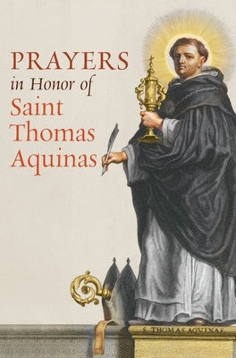 Prayers in Honor of saint Thomas Aquinas by O'Sullivan, Thomas