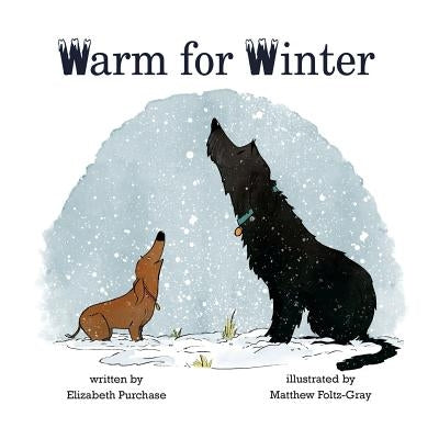 Warm for Winter by Foltz-Gray, Matthew