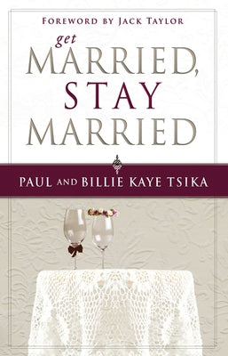 Get Married, Stay Married by Tsika, Paul