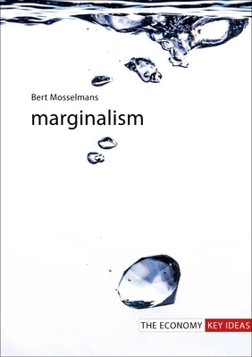 Marginalism by Mosselmans, Bert