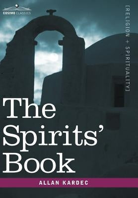 The Spirits' Book by Kardec, Allan