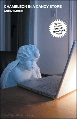 Chameleon in a Candy Store: Volume 2 by Anonymous