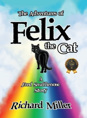 The Adventures of Felix the Cat by Miller, Richard