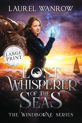 Lost Whisperer of the Seas: Large Print Edition by Wanrow, Laurel