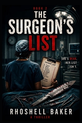 The Surgeon's List by Baker, Rhoshell