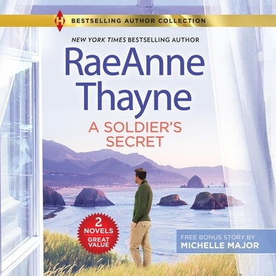 A Soldier's Secret & Suddenly a Father by Thayne, Raeanne