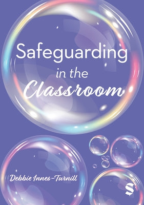 Safeguarding in the Classroom by Innes-Turnill, Debbie