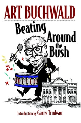 Beating Around the Bush by Buchwald, Art