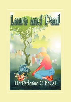 Laura and Paul by McCall, Catherine C.