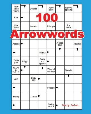 100 Arrowwords by Dolan, Terry
