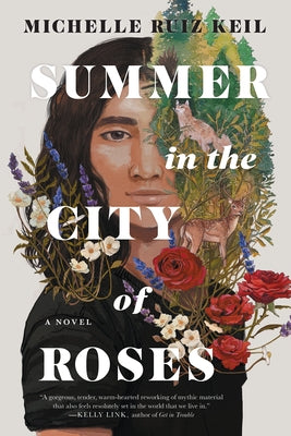 Summer in the City of Roses by Keil, Michelle Ruiz