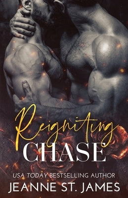 Reigniting Chase by St James, Jeanne
