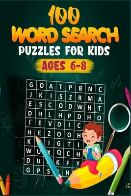100 Word Search Puzzles for Kids ages 6-8 by Claire, Ederly