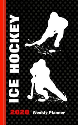 Ice Hockey: Diary Weekly Spreads January to December by Books, Shayley Stationery