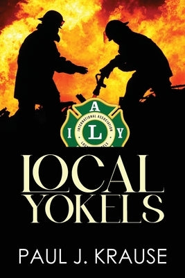 Local Yokels by Krause, Paul J.